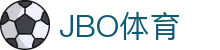 JBO官网|jbo电子竞技赛事平台